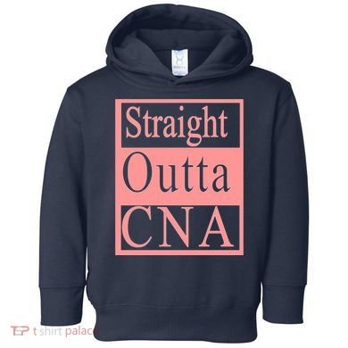 Straight Outta CNA Toddler Hoodie