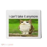 Silly Owl Cat Meme I CanT Take It Anymore Mousepad thumb 0
