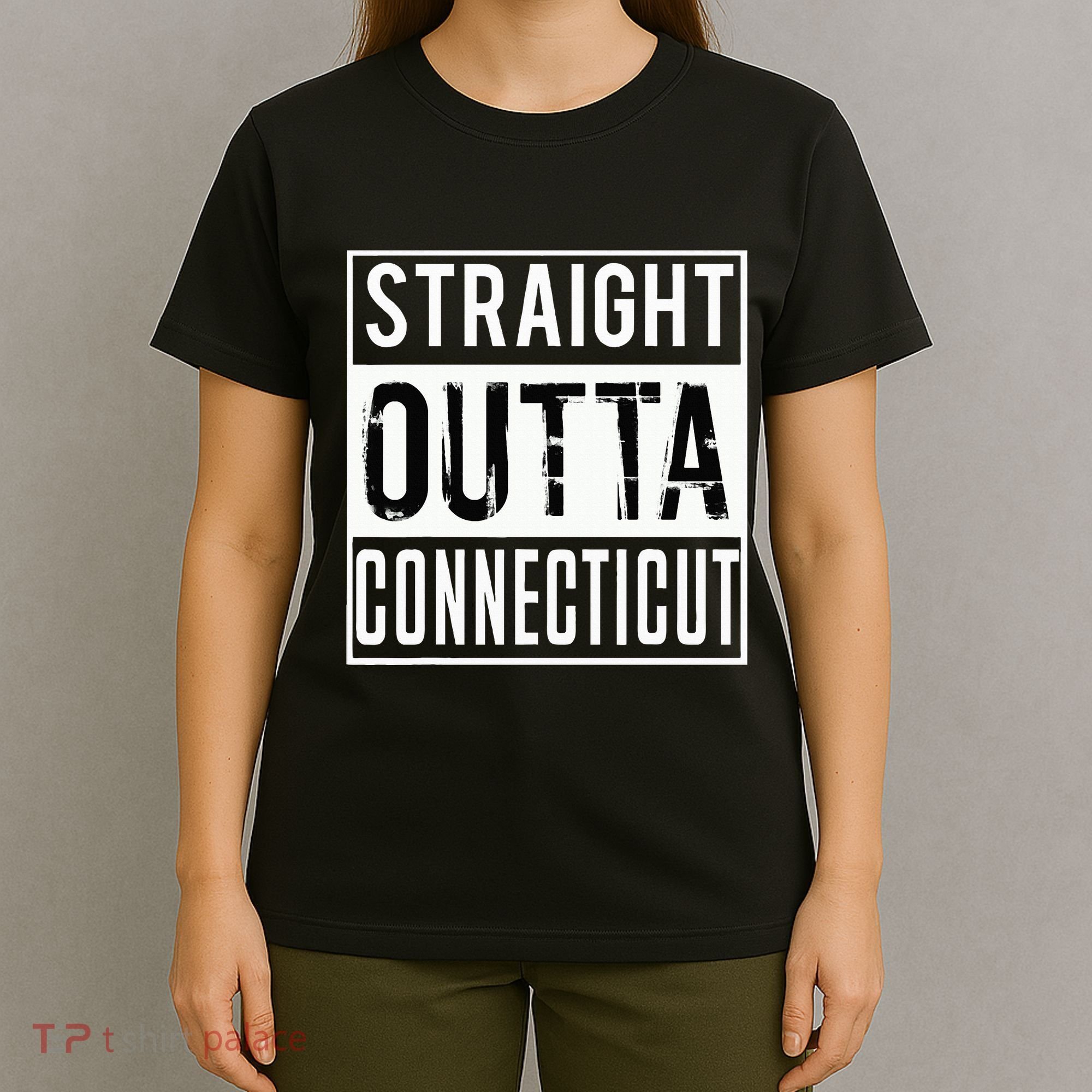 Straight Outta Connecticut Connecticut T-Shirt