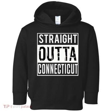 Straight Outta Connecticut Connecticut Toddler Hoodie