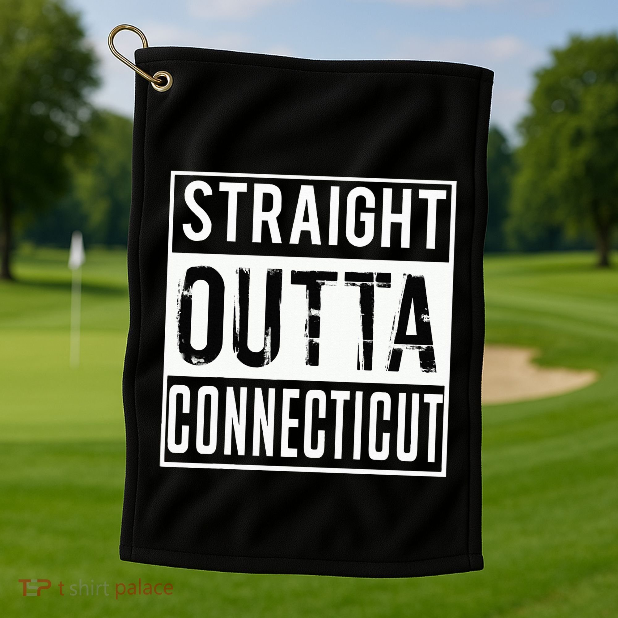 Straight Outta Connecticut Connecticut Golf Towel
