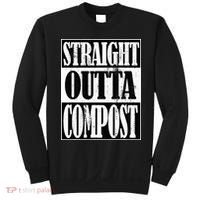 Straight Outta Compost Funny Garden Homestead Composting Sweatshirt thumb 0