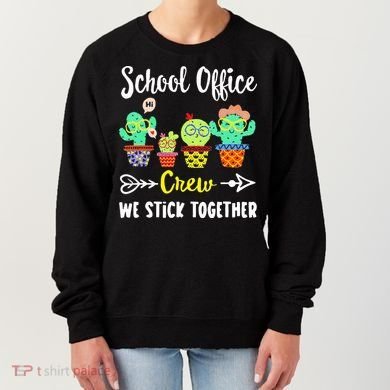 School Office Crew We Stick Together Funny Cactus Women's Sweatshirt