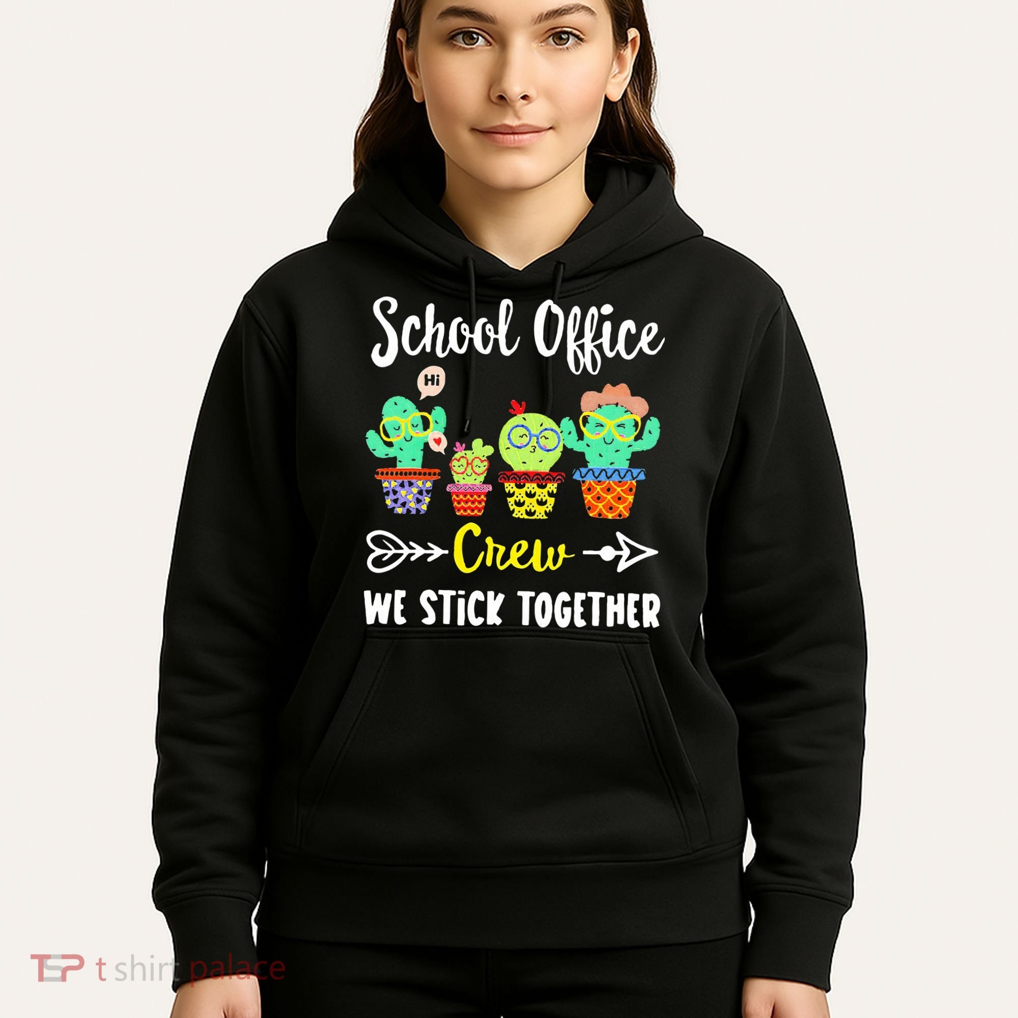 School Office Crew We Stick Together Funny Cactus Hoodie