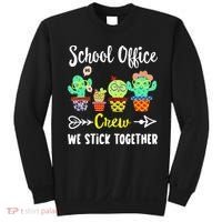 School Office Crew We Stick Together Funny Cactus Sweatshirt thumb 0