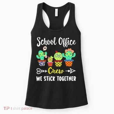 School Office Crew We Stick Together Funny Cactus Women's Tank Top
