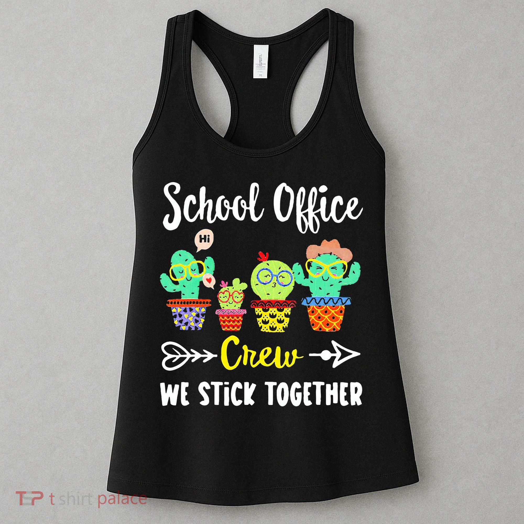 School Office Crew We Stick Together Funny Cactus Women's Tank Top