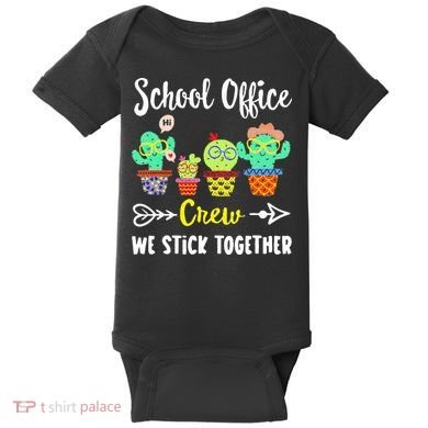 School Office Crew We Stick Together Funny Cactus Baby Bodysuit