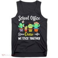 School Office Crew We Stick Together Funny Cactus Tank Top thumb 0