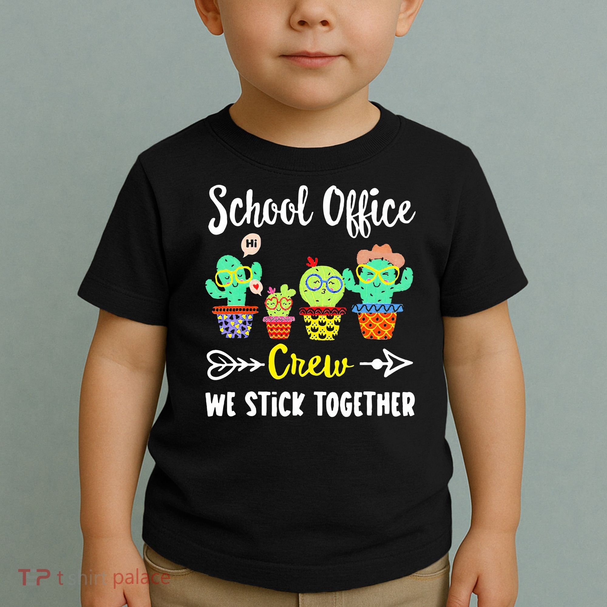 School Office Crew We Stick Together Funny Cactus Toddler T-Shirt