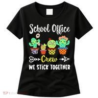 School Office Crew We Stick Together Funny Cactus Women's T-Shirt thumb 0
