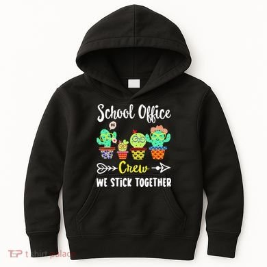 School Office Crew We Stick Together Funny Cactus Kids Hoodie