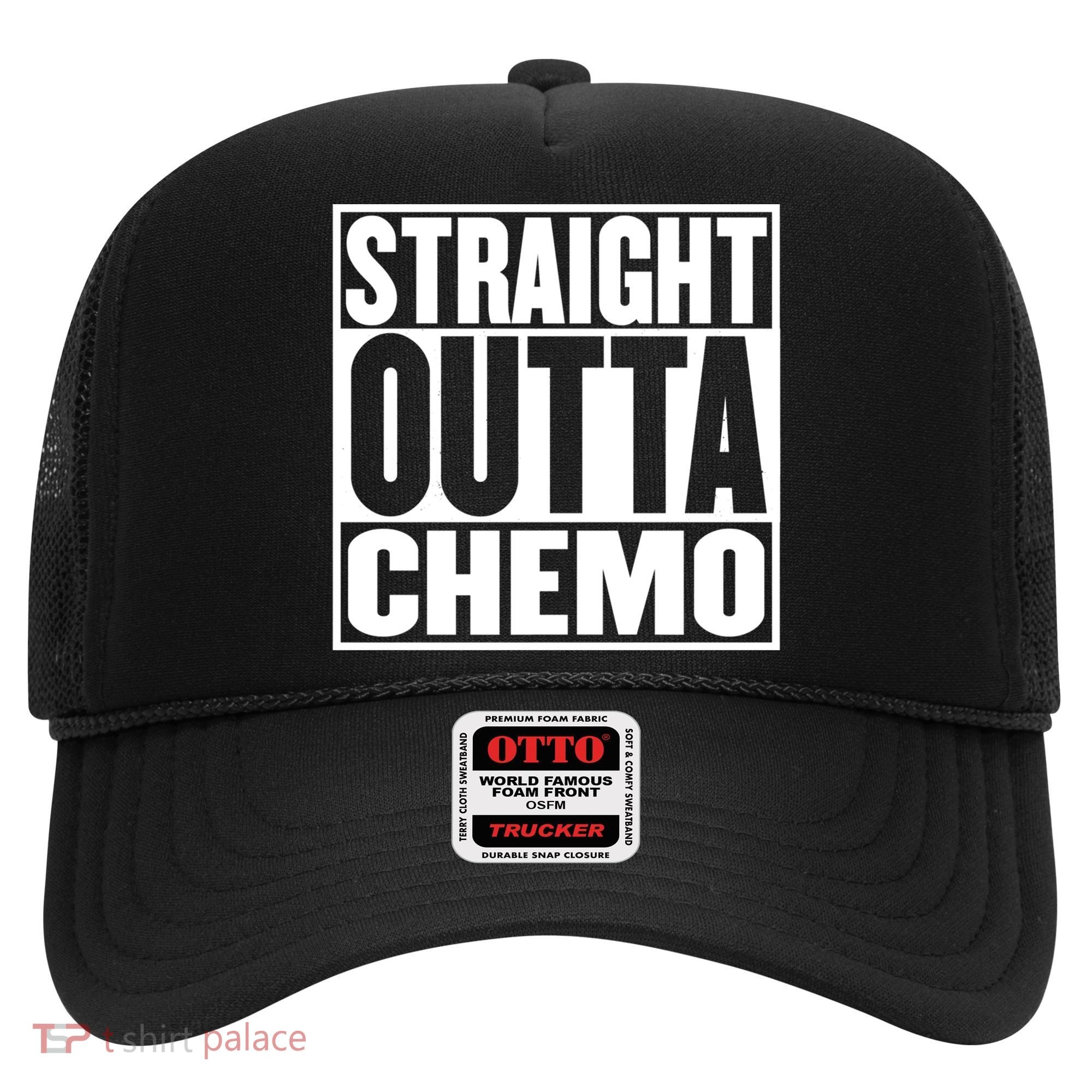 Straight Outta Chemo Gift Fighter Fight Cancer Survivor Great Gift Hat