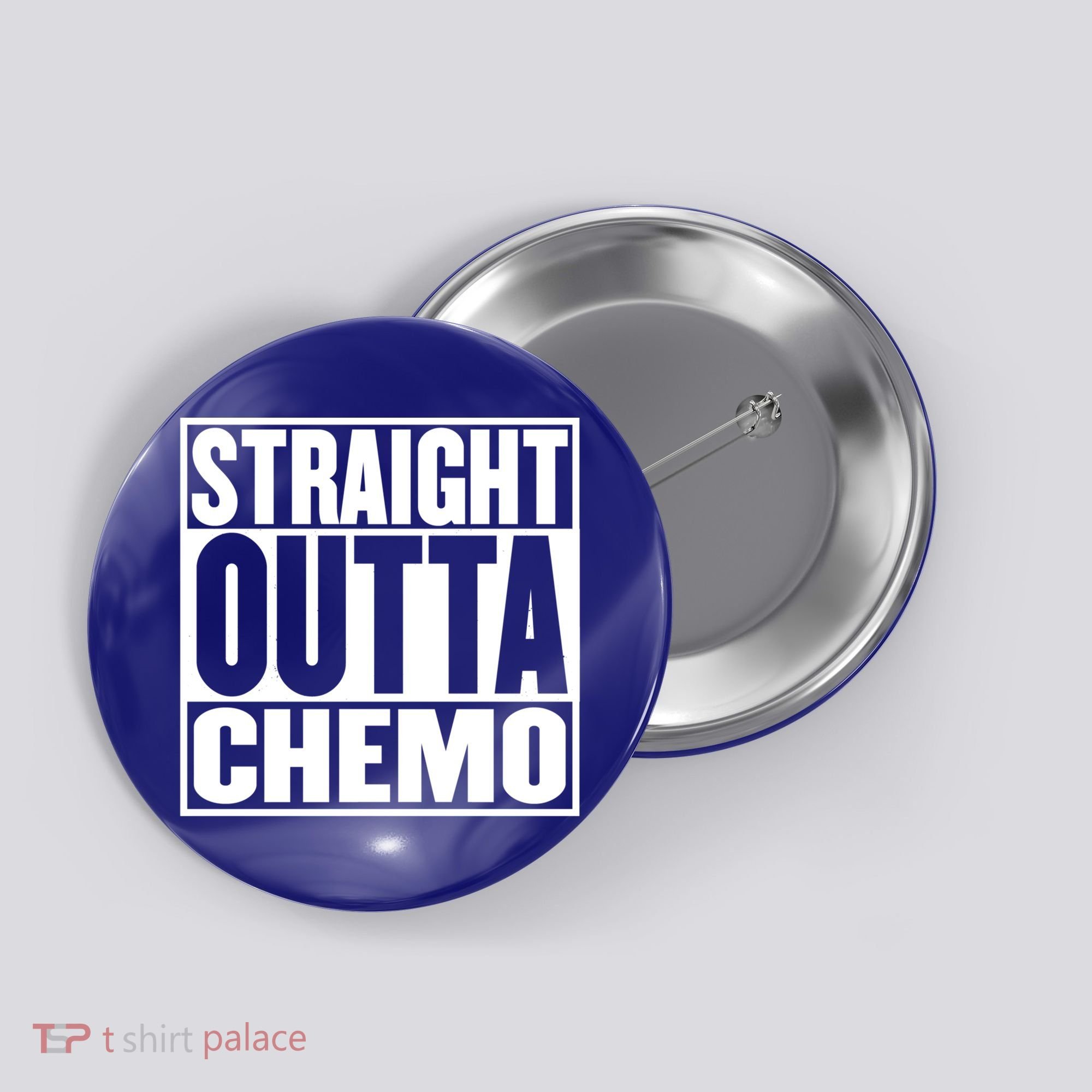 Straight Outta Chemo Gift Fighter Fight Cancer Survivor Great Gift Button