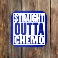 Straight Outta Chemo Gift Fighter Fight Cancer Survivor Great Gift Coaster thumb 0
