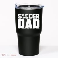 Soccer Dad Like A Regular Dad But Way Cooler Tumbler thumb 0
