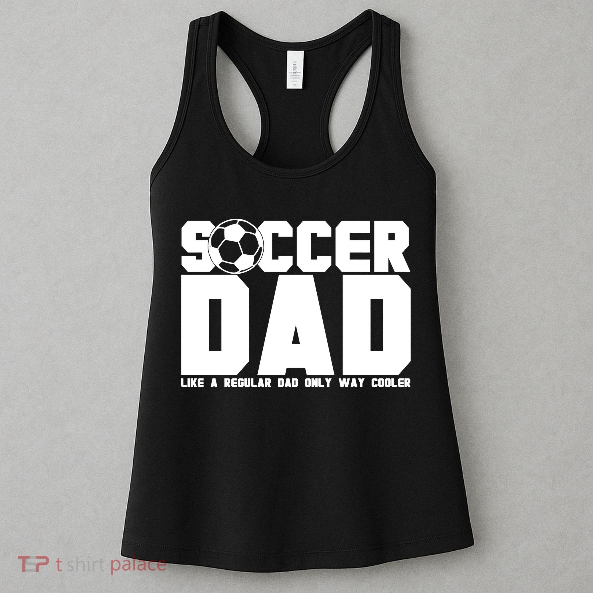 Soccer Dad Like A Regular Dad But Way Cooler Women's Tank Top