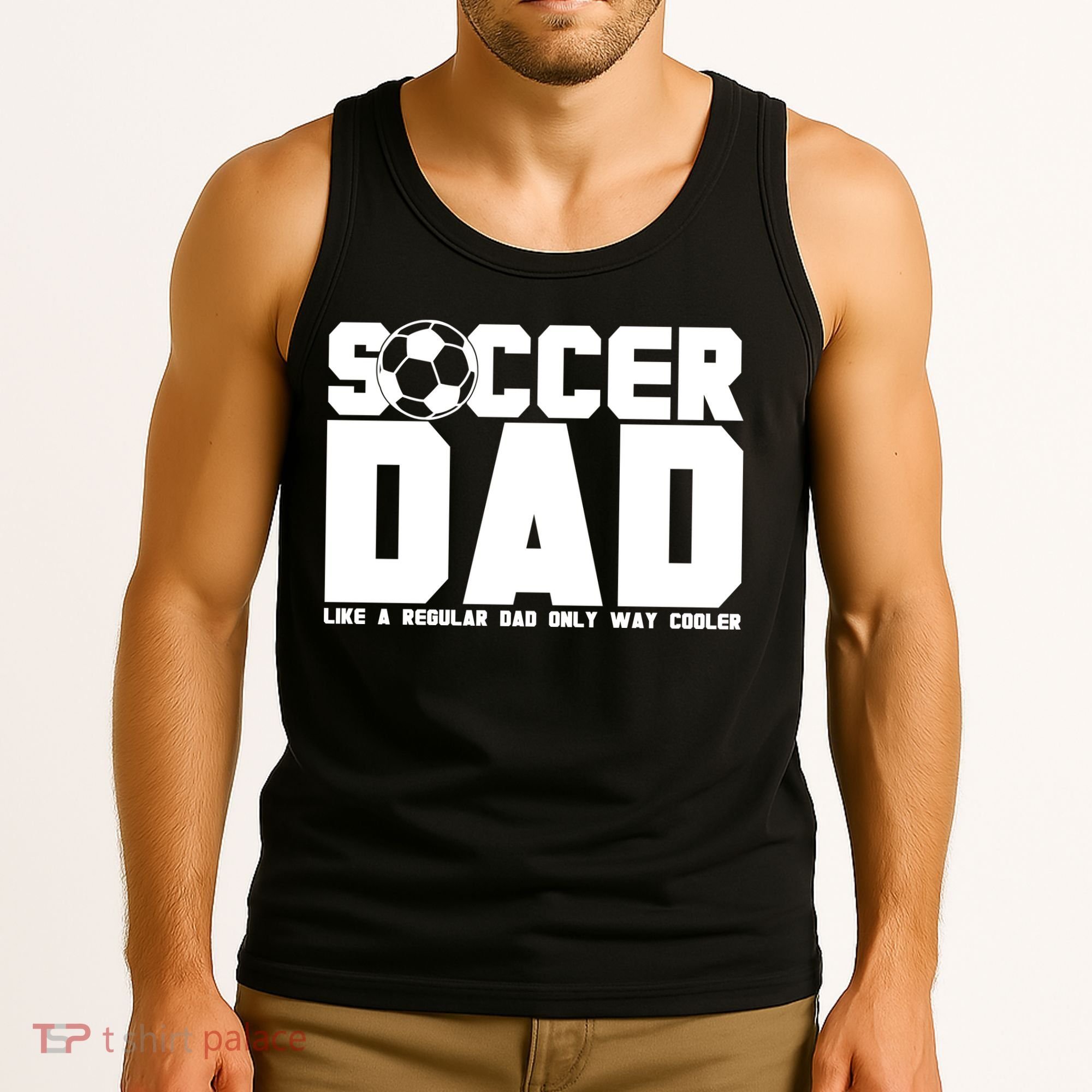 Soccer Dad Like A Regular Dad But Way Cooler Tank Top