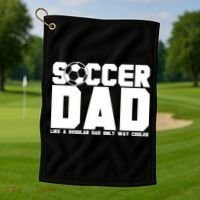 Soccer Dad Like A Regular Dad But Way Cooler Golf Towel thumb 1
