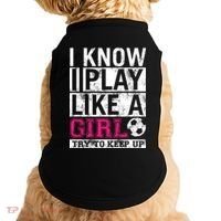 Soccer I Know I Play Like a Girl Doggie Tank thumb 0