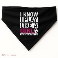 Soccer I Know I Play Like a Girl USA-Made Doggie Bandana thumb 0