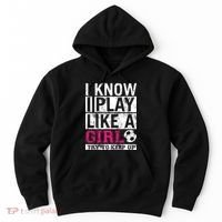 Soccer I Know I Play Like a Girl Hoodie thumb 0