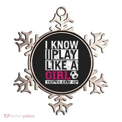 Soccer I Know I Play Like a Girl Ornament