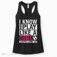 Soccer I Know I Play Like a Girl Women's Tank Top thumb 0