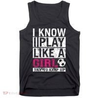 Soccer I Know I Play Like a Girl Tank Top thumb 0