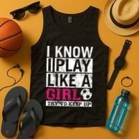 Soccer I Know I Play Like a Girl Tank Top thumb 4