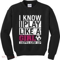 Soccer I Know I Play Like a Girl Kids Sweatshirt thumb 0