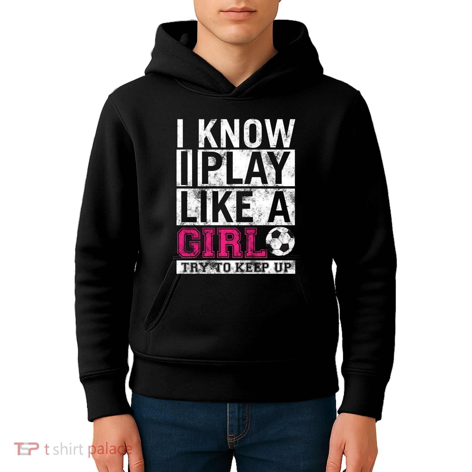 Soccer I Know I Play Like a Girl Kids Hoodie