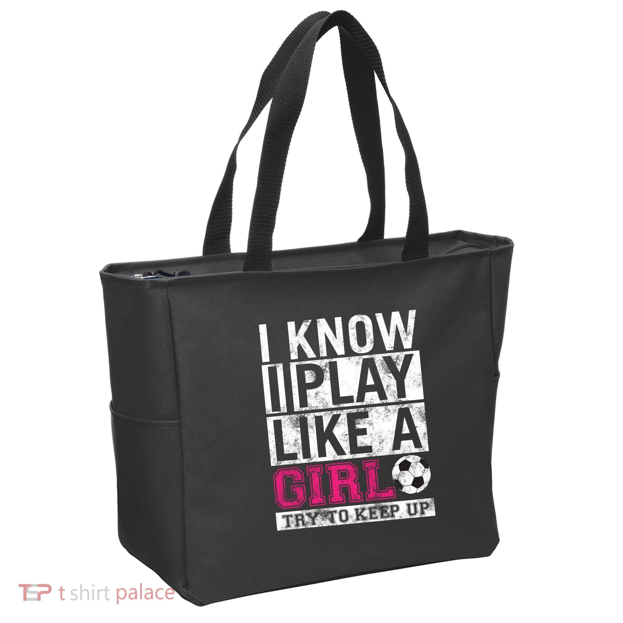 Soccer I Know I Play Like a Girl Tote Bag