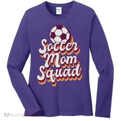 Soccer Mom Squad Women's Long Sleeve Shirt
