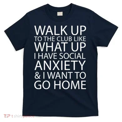 Social Anxiety T-Shirt