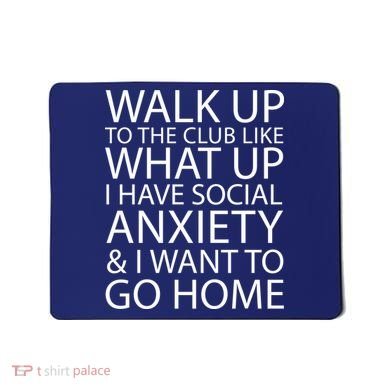 Social Anxiety Mousepad