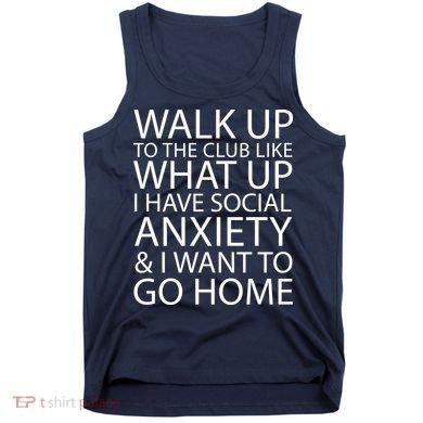 Social Anxiety Tank Top