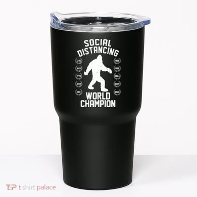 Social Distancing World Champion Sasquatch Tumbler