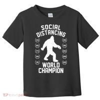 Social Distancing World Champion Sasquatch Toddler T-Shirt thumb 0