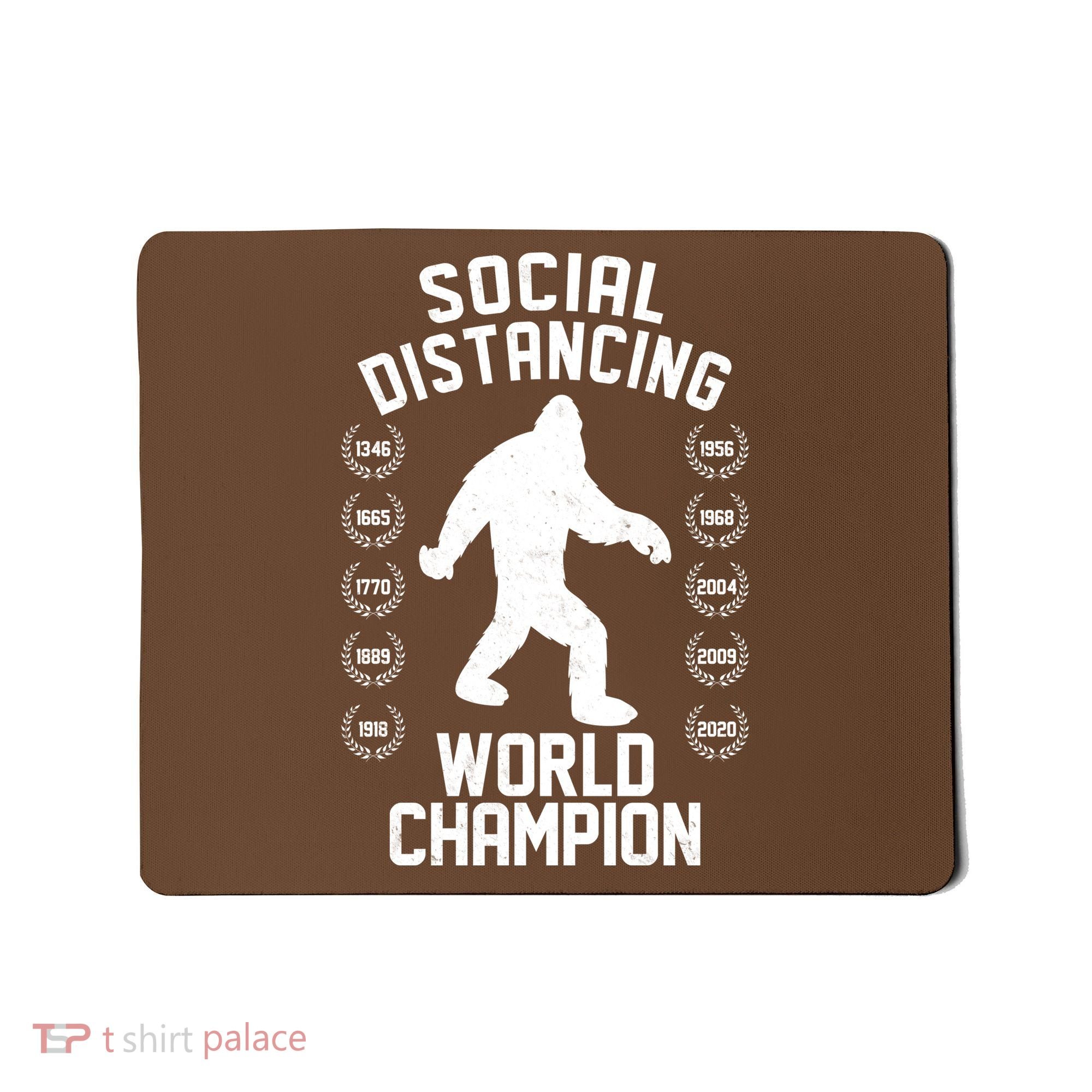 Social Distancing World Champion Sasquatch Mousepad