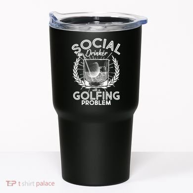 Social Drinker with a Golfing Problem Tumbler