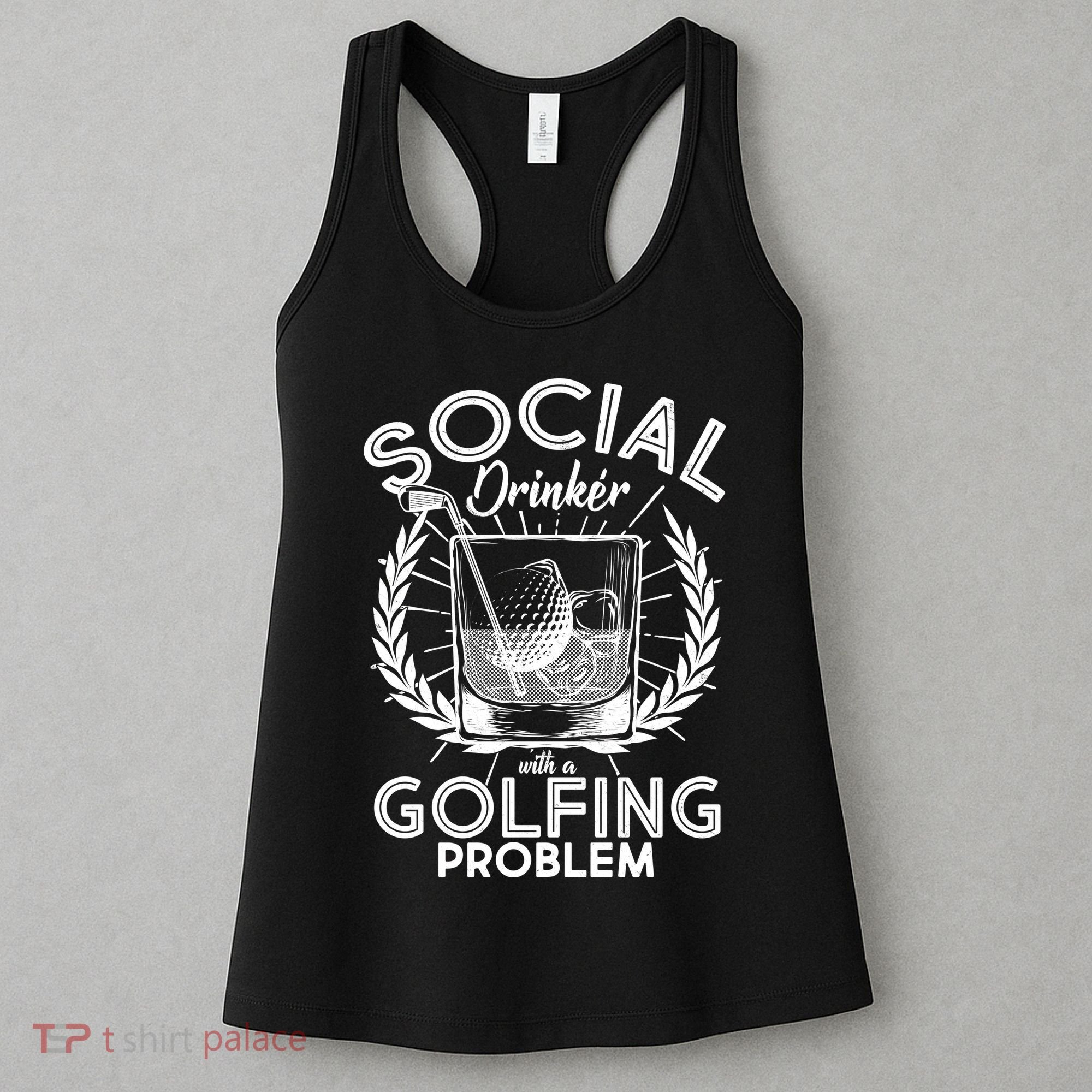 Social Drinker with a Golfing Problem Women's Tank Top