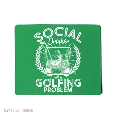 Social Drinker with a Golfing Problem Mousepad