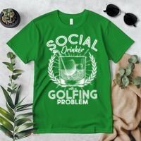 Social Drinker with a Golfing Problem Premium T-Shirt thumb 2