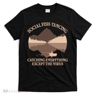 Social Fish-Tancing Funny Social Distancing T-Shirt