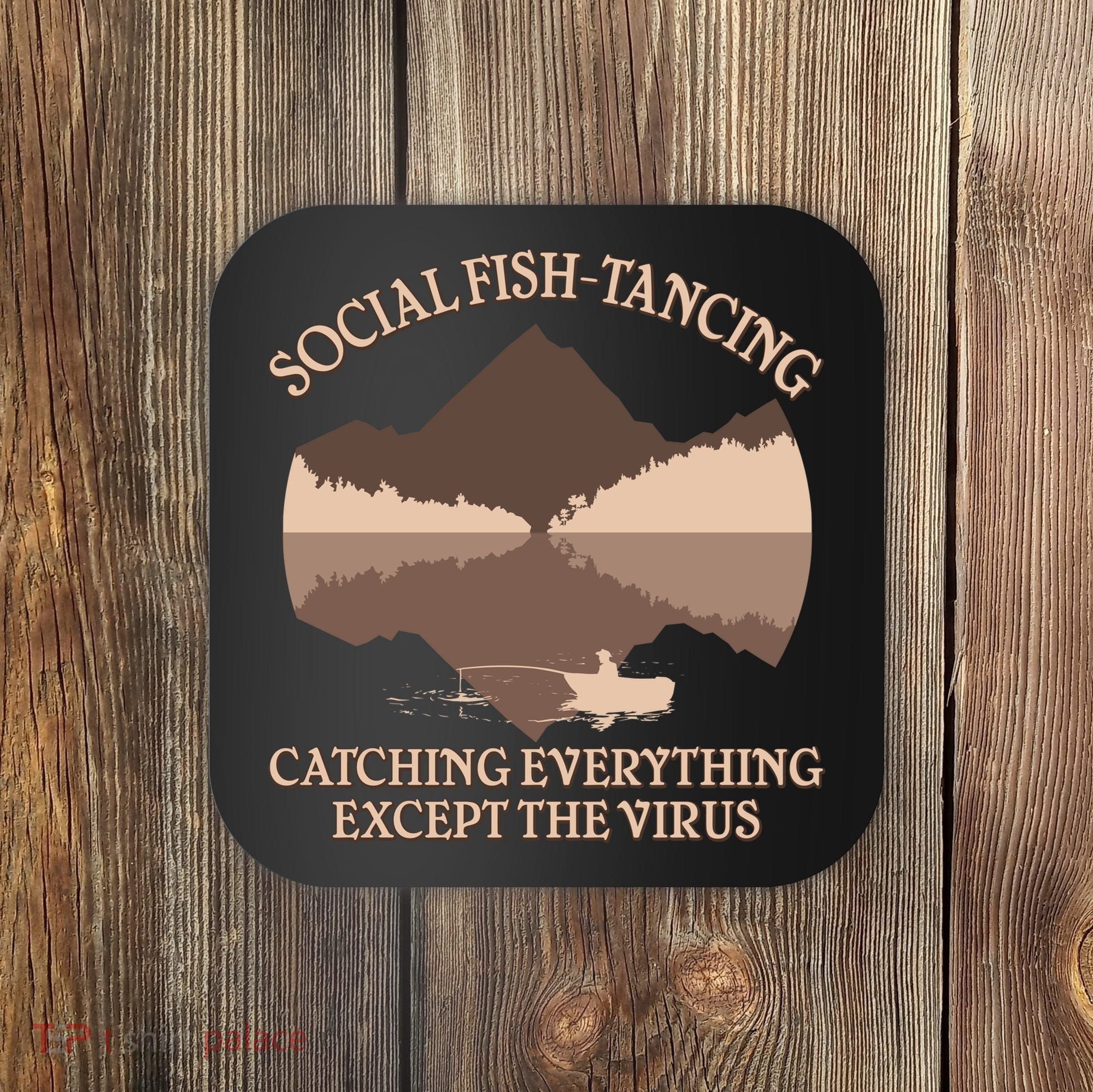 Social Fish-Tancing Funny Social Distancing Coaster