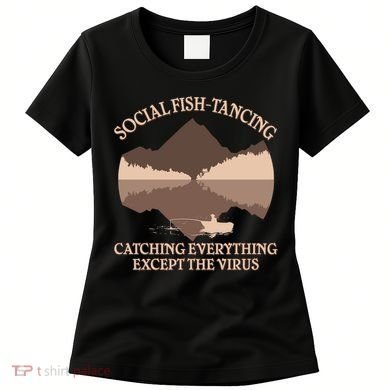 Social Fish-Tancing Funny Social Distancing Women's T-Shirt