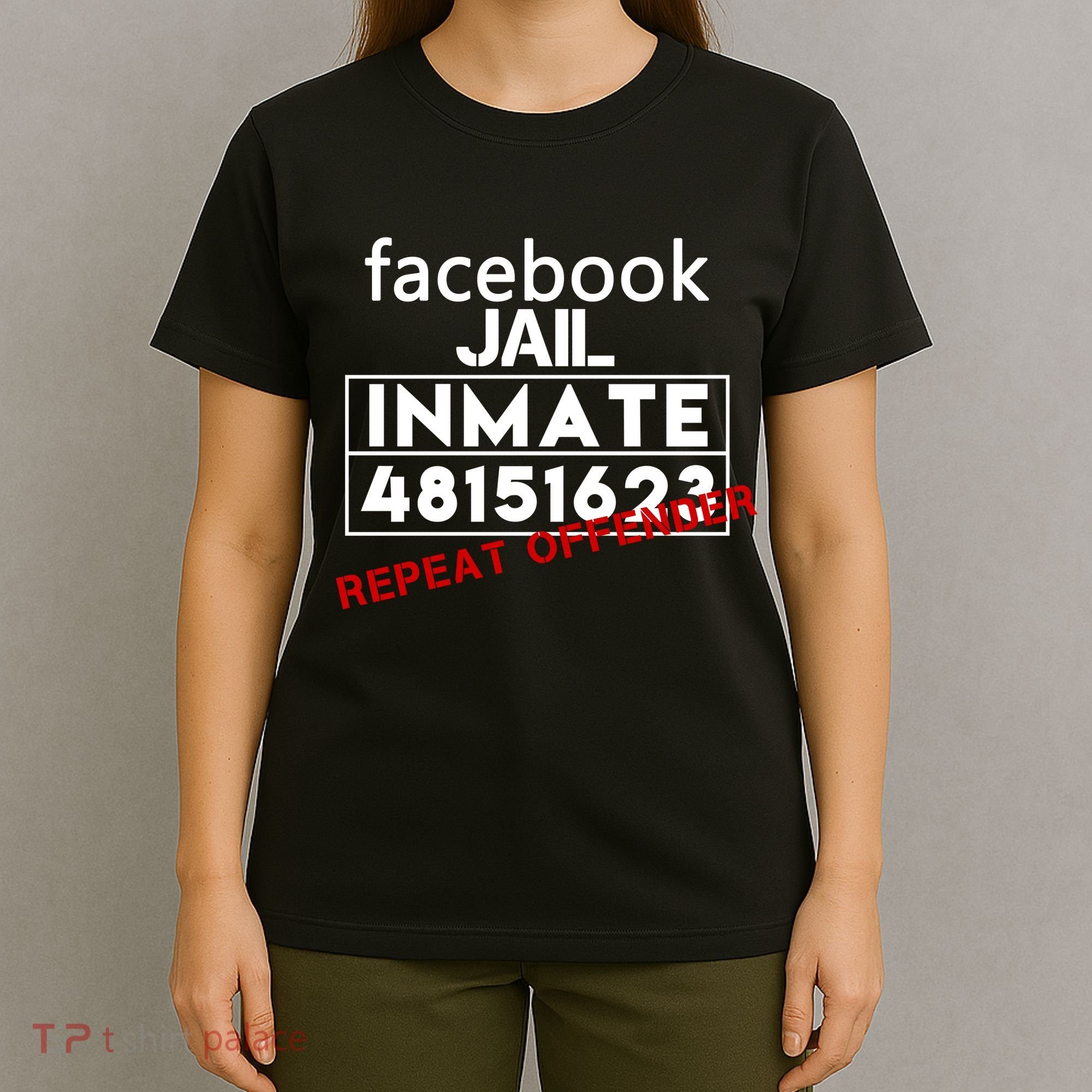 Social Media Jail Inmate Repeat Offender T-Shirt