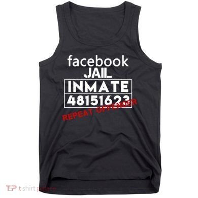 Social Media Jail Inmate Repeat Offender Tank Top