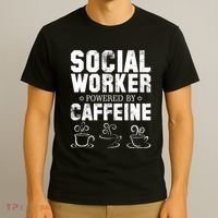 Social Worker Powered By Caffeine T-Shirt thumb 3